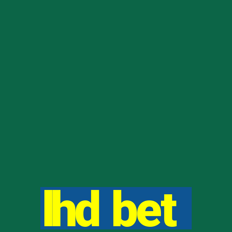 lhd bet