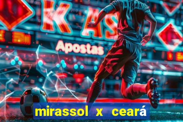 mirassol x ceará sc palpite