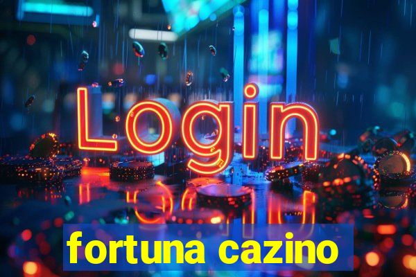 fortuna cazino