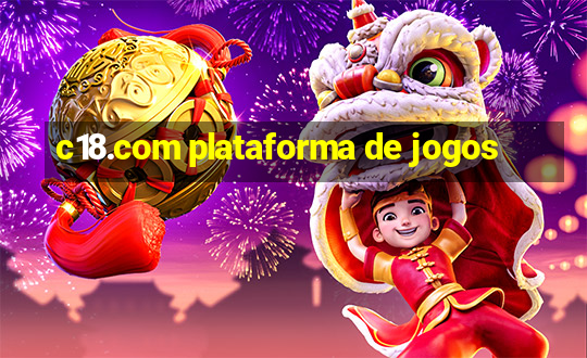 c18.com plataforma de jogos