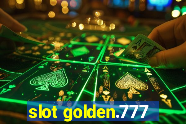 slot golden.777