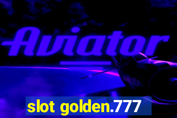 slot golden.777