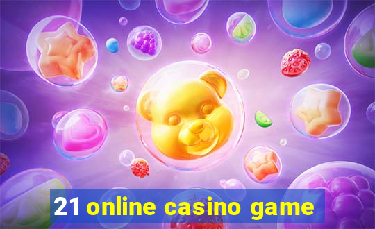 21 online casino game