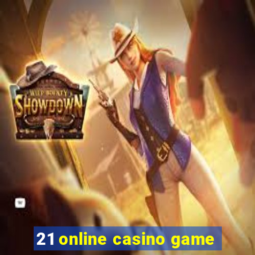 21 online casino game