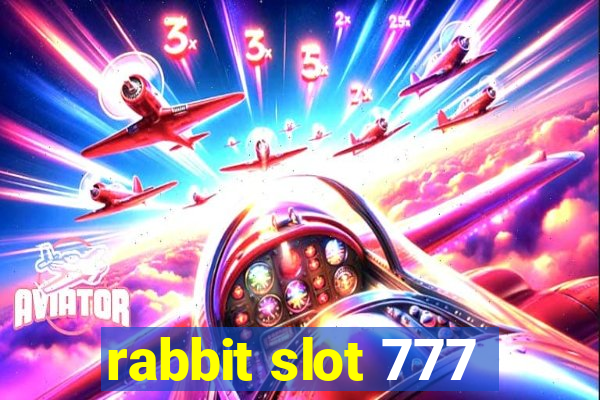 rabbit slot 777