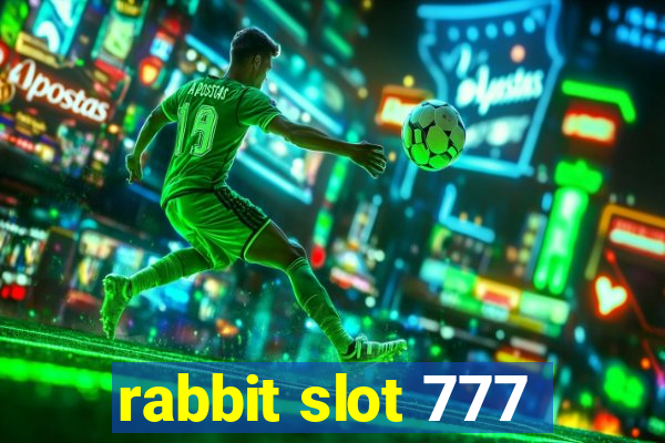 rabbit slot 777