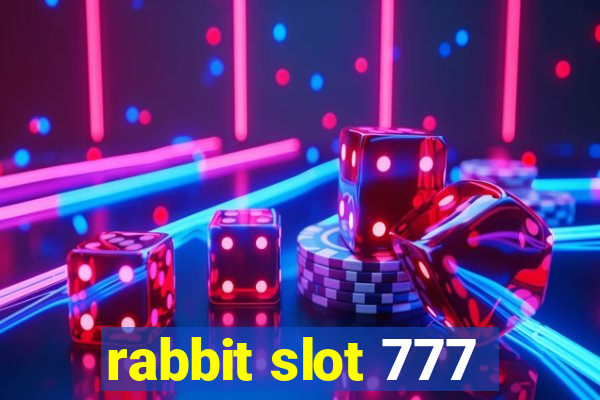 rabbit slot 777