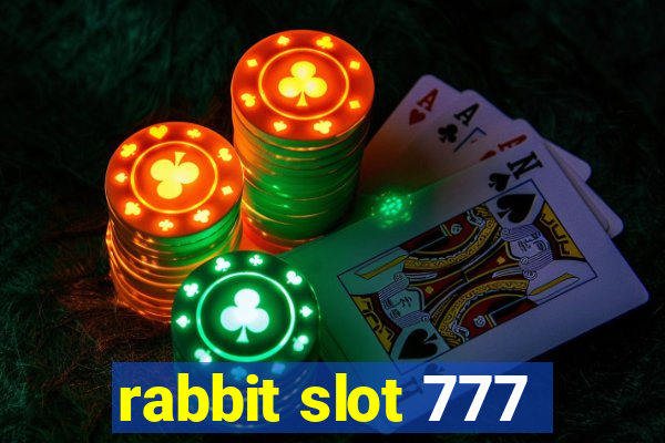 rabbit slot 777