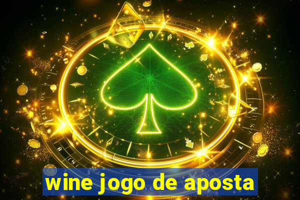 wine jogo de aposta