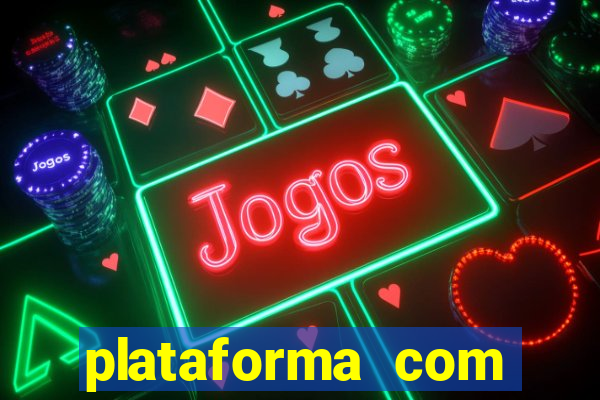 plataforma com bonus no cadastro sem deposito