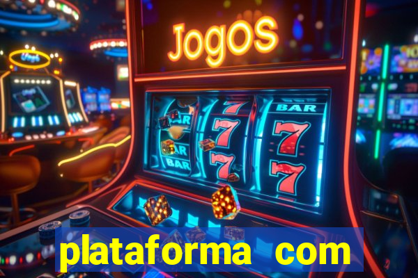 plataforma com bonus no cadastro sem deposito