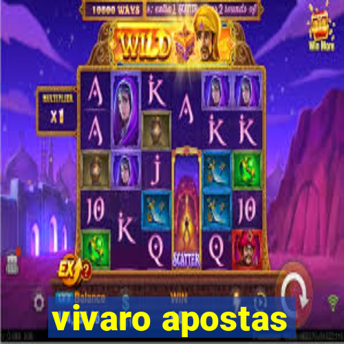 vivaro apostas