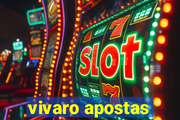 vivaro apostas