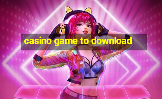 casino game to download