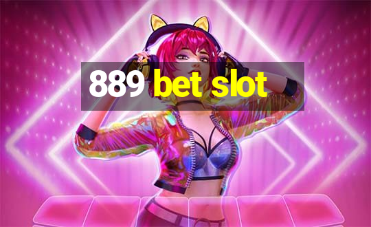 889 bet slot