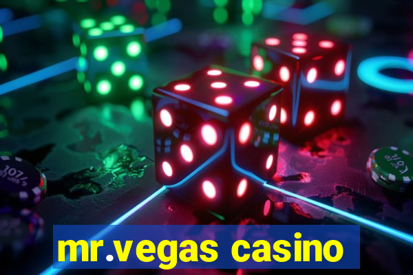 mr.vegas casino