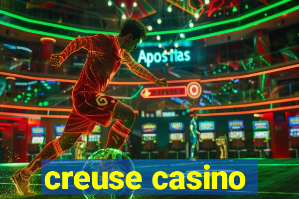 creuse casino