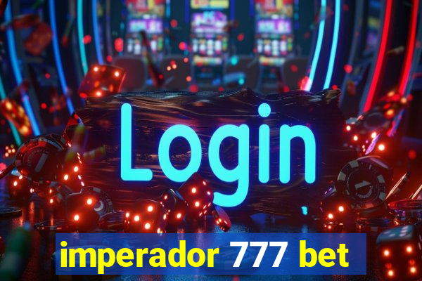 imperador 777 bet