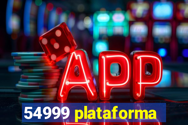 54999 plataforma