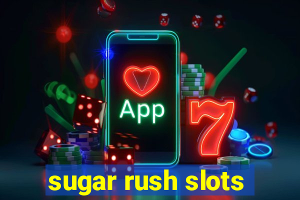 sugar rush slots