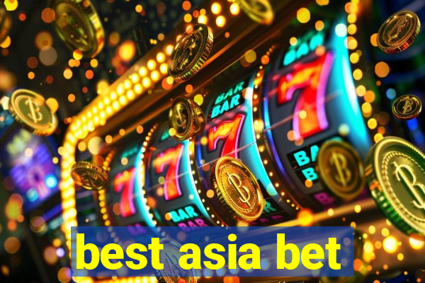 best asia bet