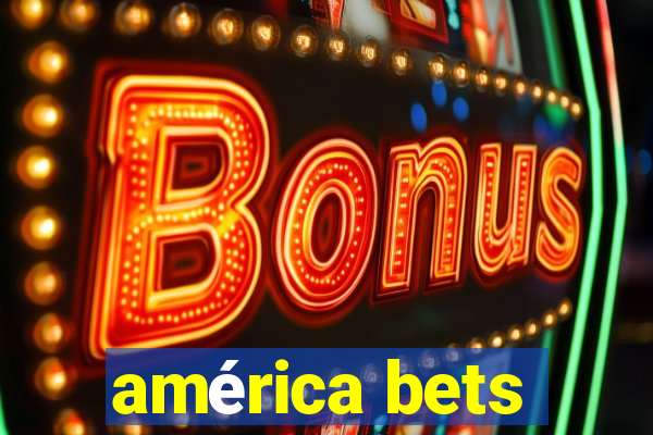 américa bets