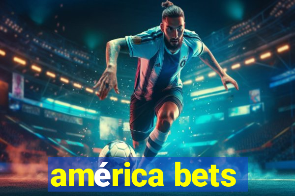 américa bets