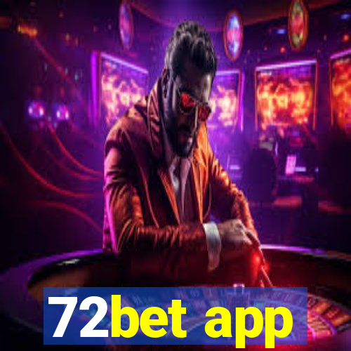 72bet app