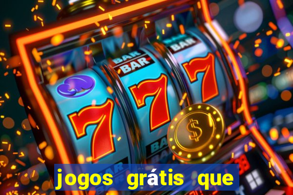 jogos grátis que da dinheiro de verdade