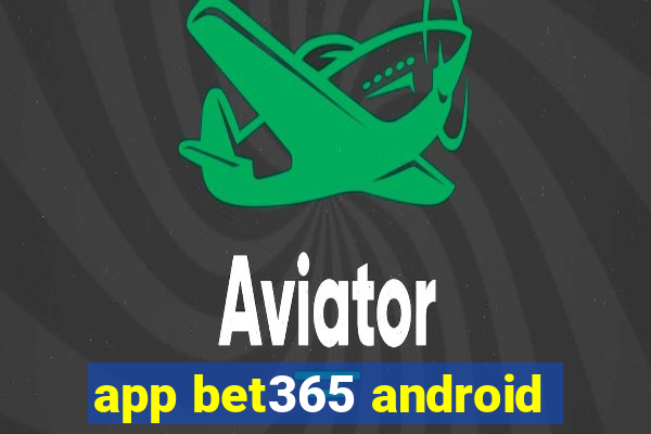 app bet365 android