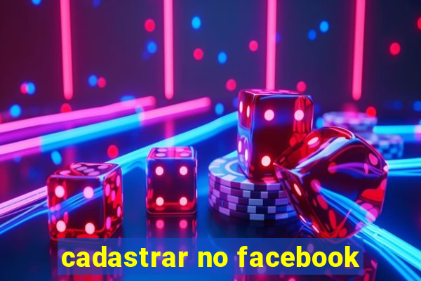 cadastrar no facebook