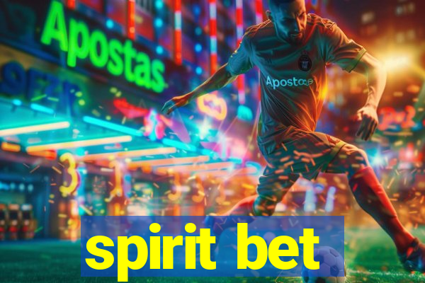 spirit bet