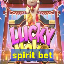 spirit bet