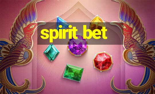 spirit bet