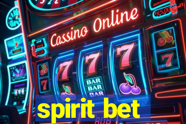 spirit bet