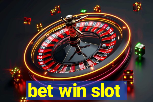 bet win slot