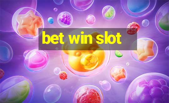 bet win slot