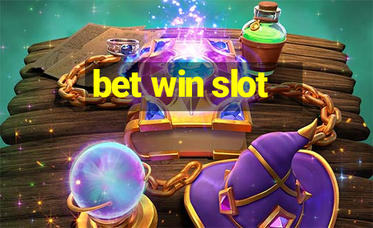 bet win slot