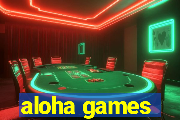 aloha games