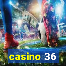 casino 36