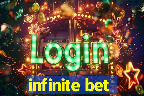 infinite bet