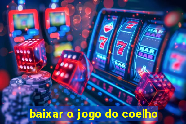 baixar o jogo do coelho