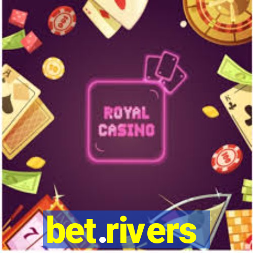 bet.rivers