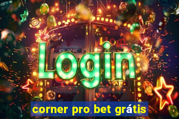 corner pro bet grátis