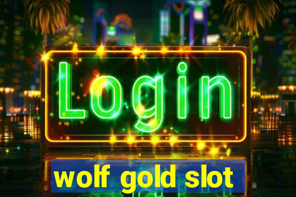 wolf gold slot