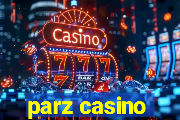 parz casino