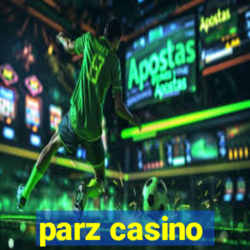 parz casino