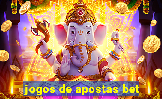 jogos de apostas bet