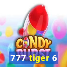 777 tiger 6