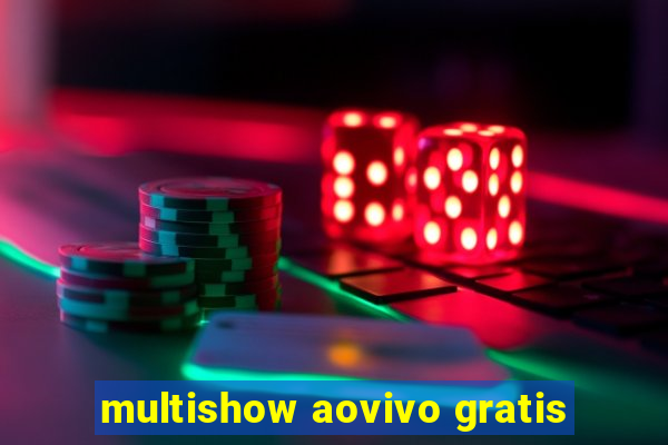 multishow aovivo gratis